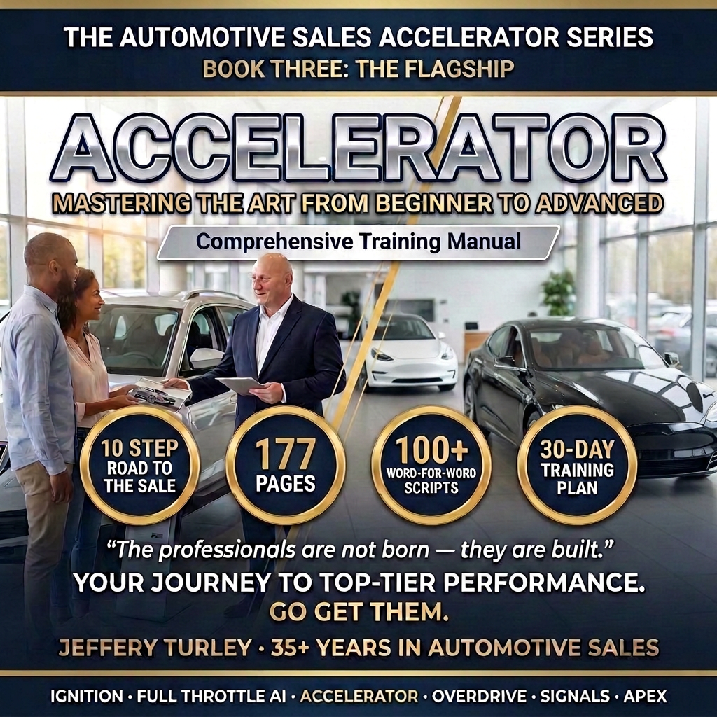Automotive Sales Accelerator: Comprehensive Training Manual (Volume 1)